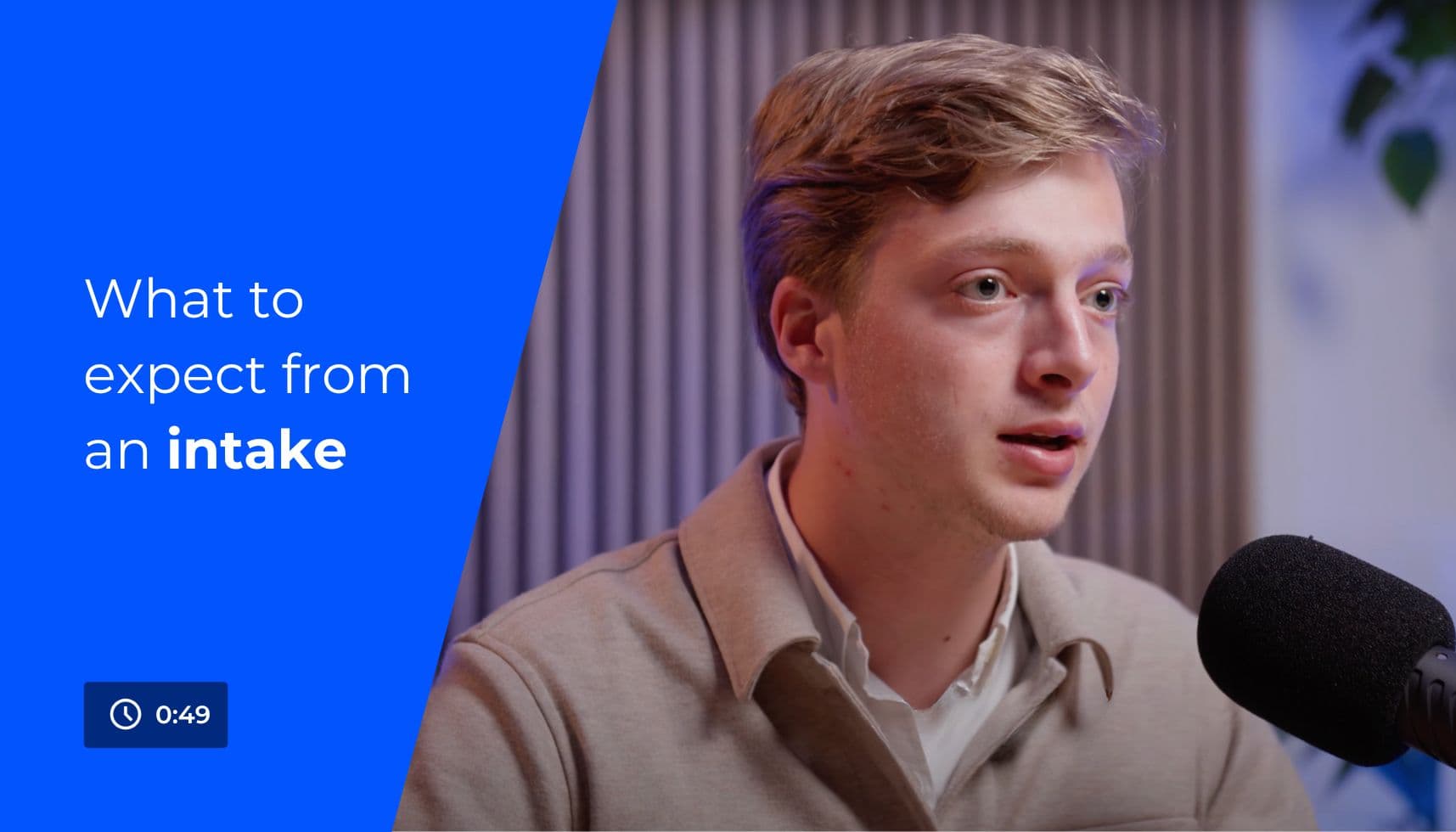 What to expect from an intake